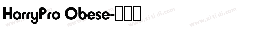 HarryPro Obese字体转换